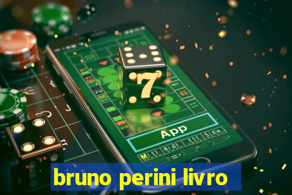 bruno perini livro