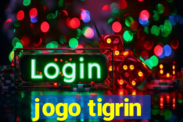 jogo tigrin