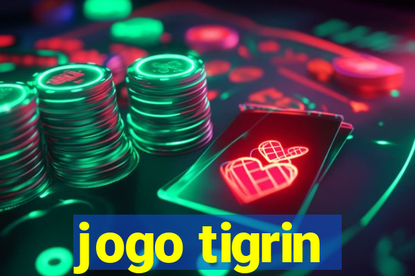 jogo tigrin