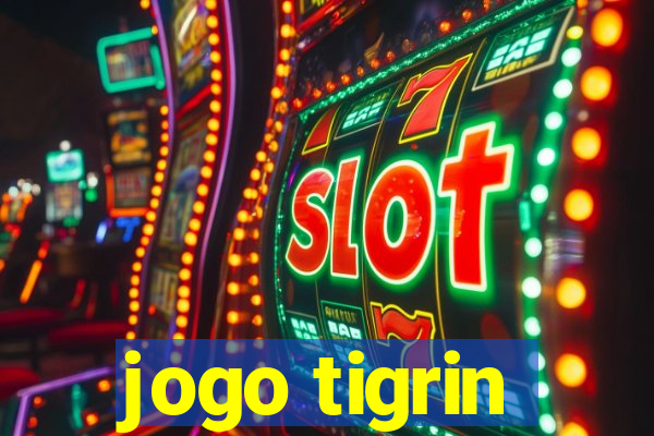 jogo tigrin