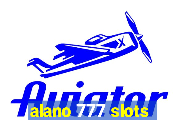 alano 777 slots