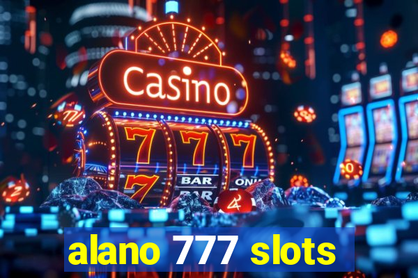 alano 777 slots
