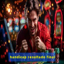 handicap resultado final