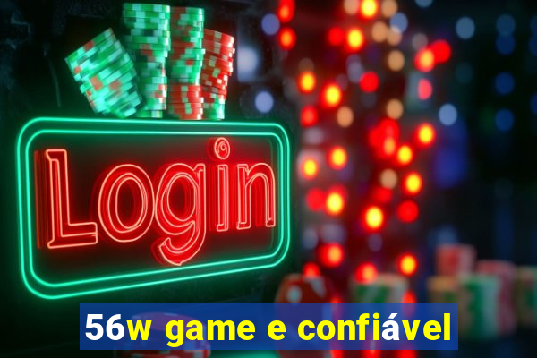56w game e confiável