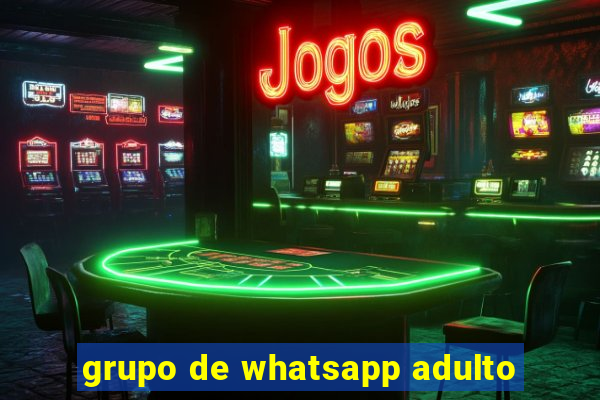 grupo de whatsapp adulto
