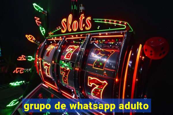 grupo de whatsapp adulto