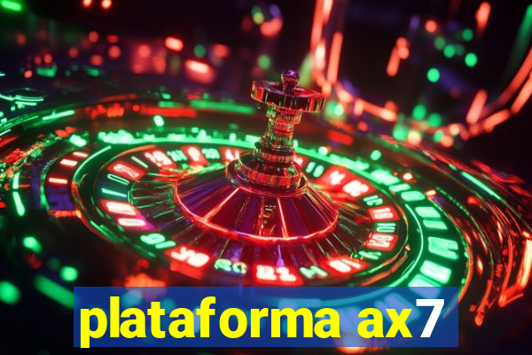 plataforma ax7