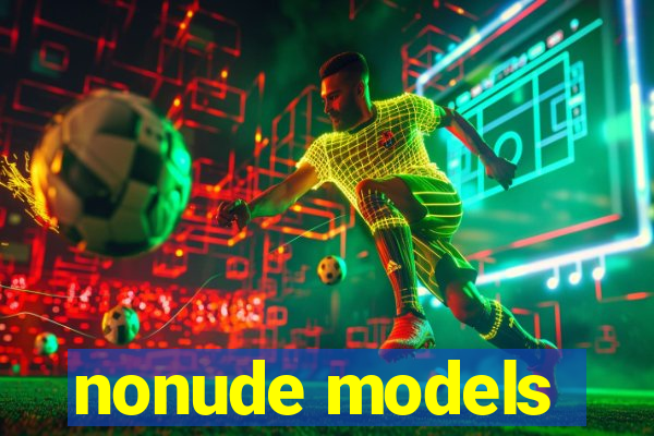 nonude models