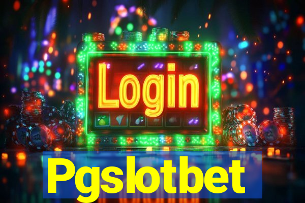 Pgslotbet