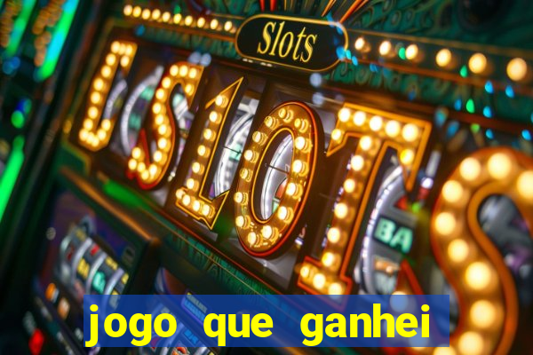 jogo que ganhei dinheiro de verdade