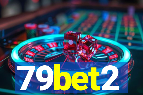 79bet2