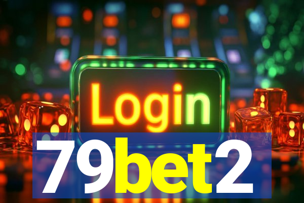 79bet2
