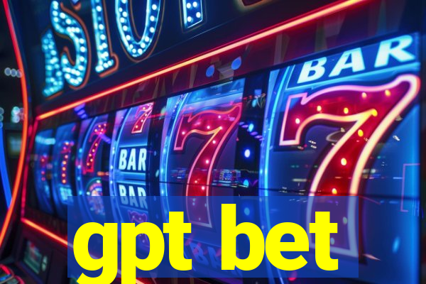 gpt bet