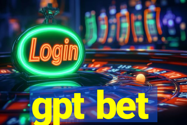 gpt bet