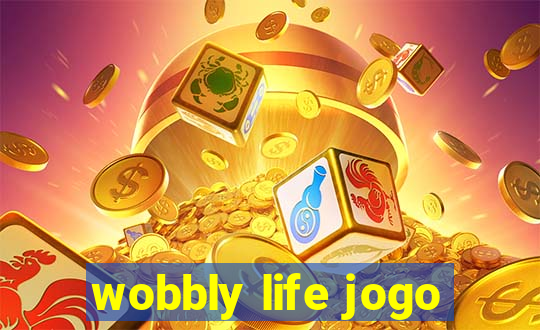 wobbly life jogo