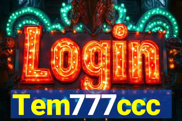 Tem777ccc