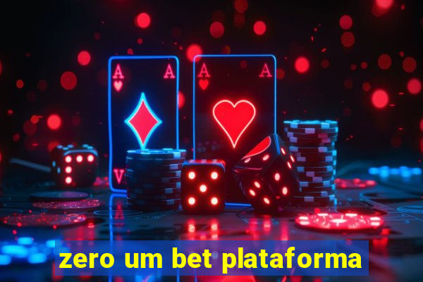 zero um bet plataforma