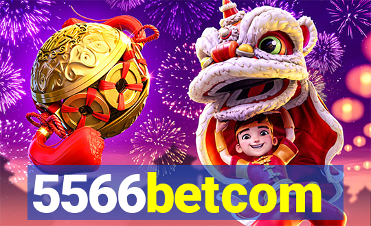 5566betcom