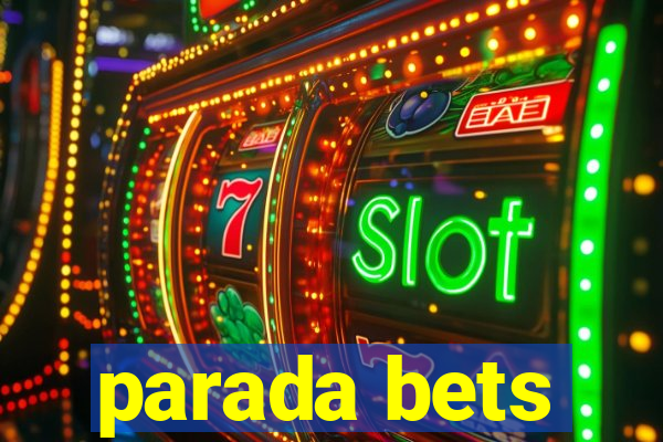 parada bets