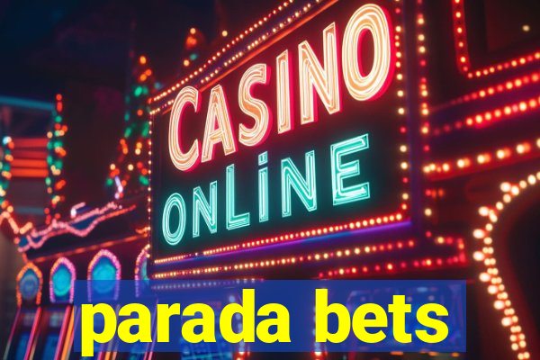 parada bets