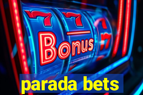parada bets