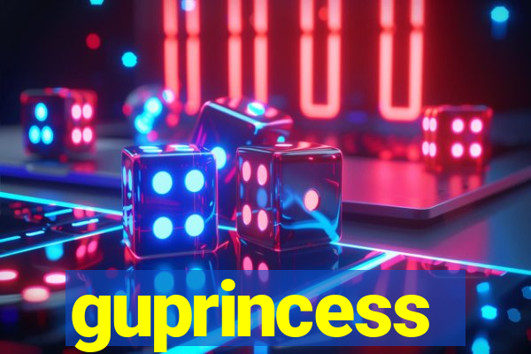 guprincess