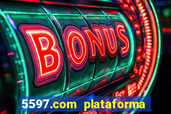 5597.com plataforma de jogos