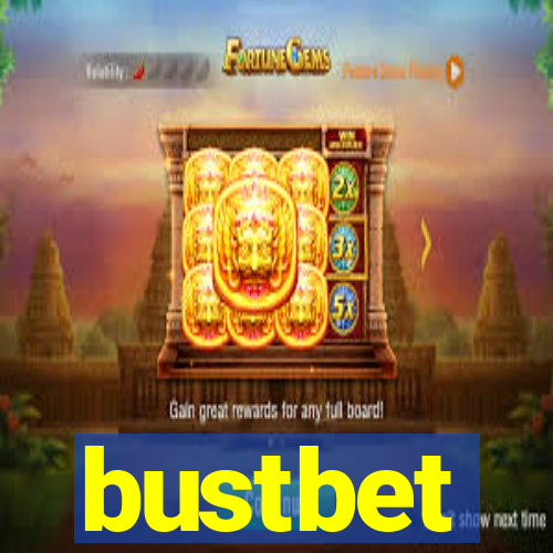 bustbet