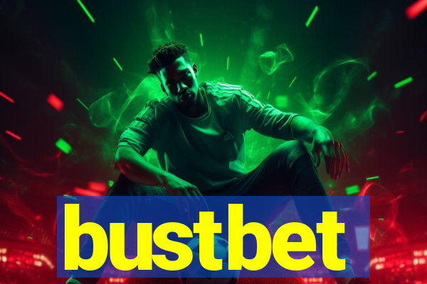 bustbet