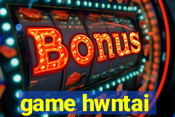 game hwntai