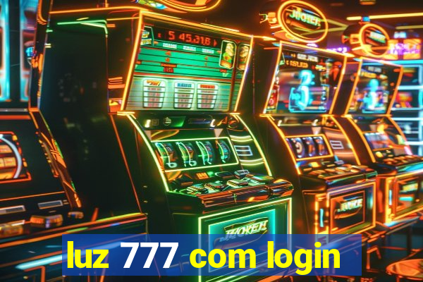 luz 777 com login