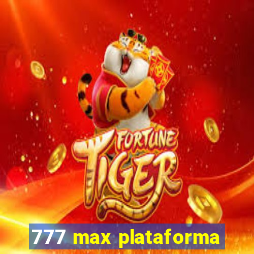 777 max plataforma