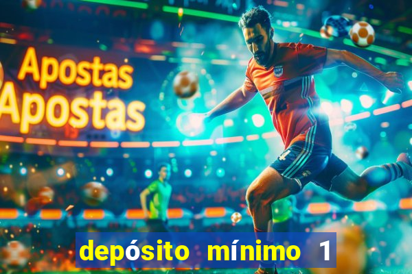 depósito mínimo 1 real fortune tiger