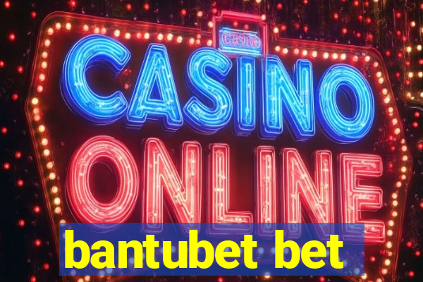 bantubet bet