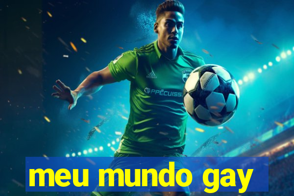 meu mundo gay
