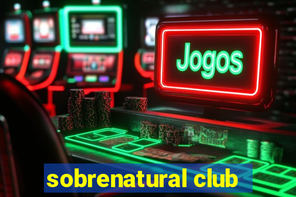 sobrenatural club