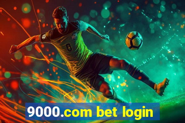 9000.com bet login