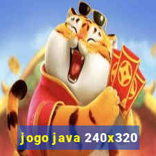 jogo java 240x320