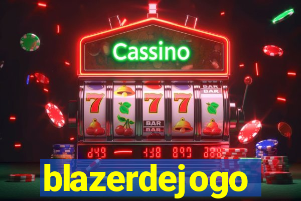 blazerdejogo