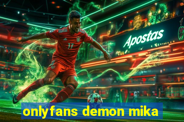onlyfans demon mika