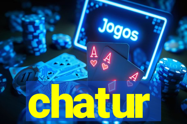 chatur