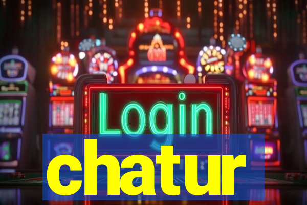 chatur