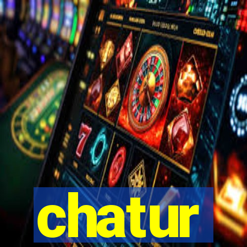 chatur