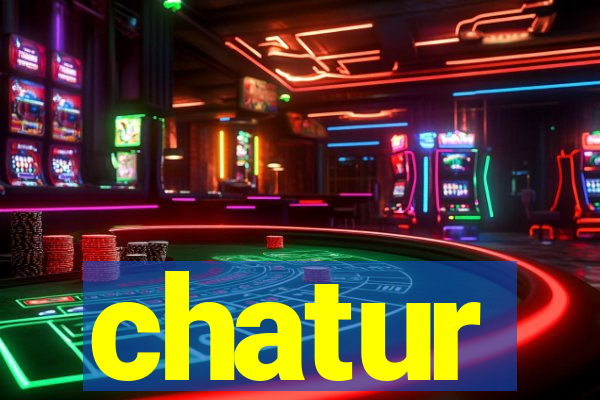 chatur