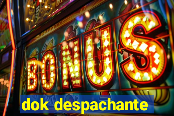 dok despachante