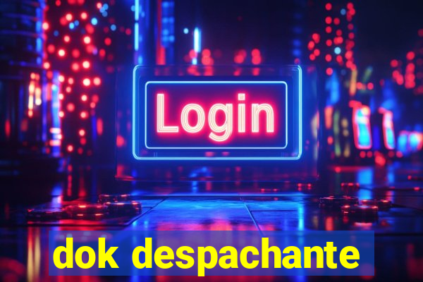 dok despachante