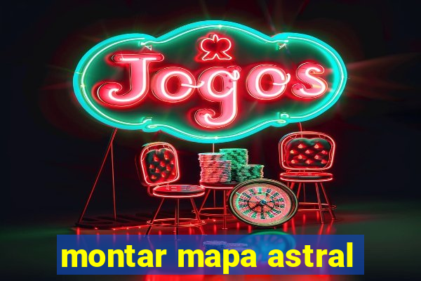 montar mapa astral