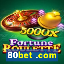 80bet .com