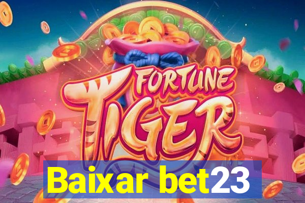 Baixar bet23