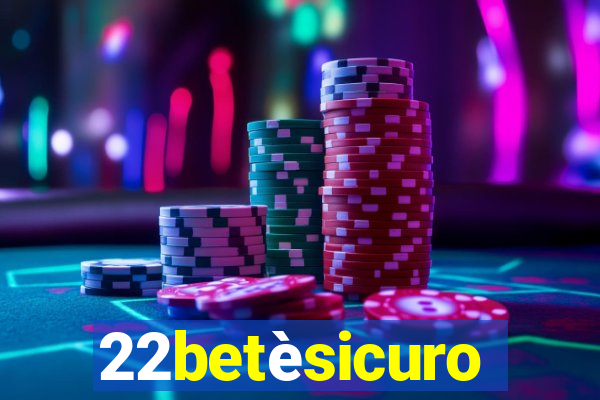 22betèsicuro